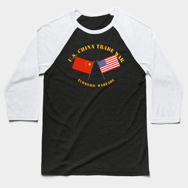 US China Trade War - Economic Warfare Baseball T-Shirt by twix123844